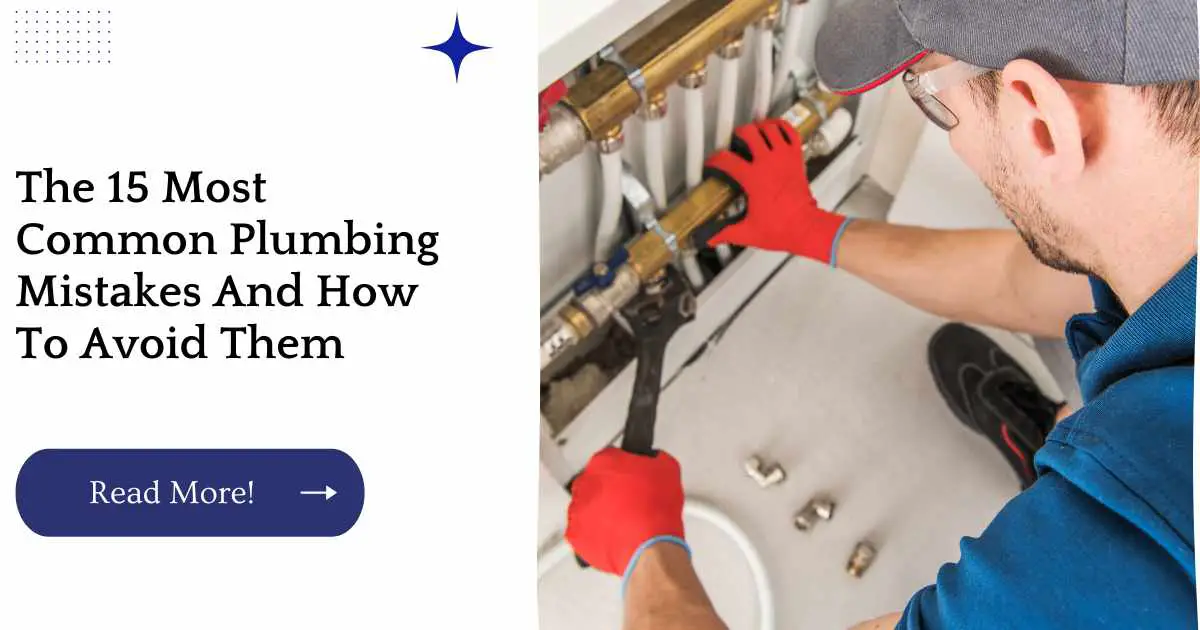 The 15 Most Common Plumbing Mistakes And How To Avoid Them