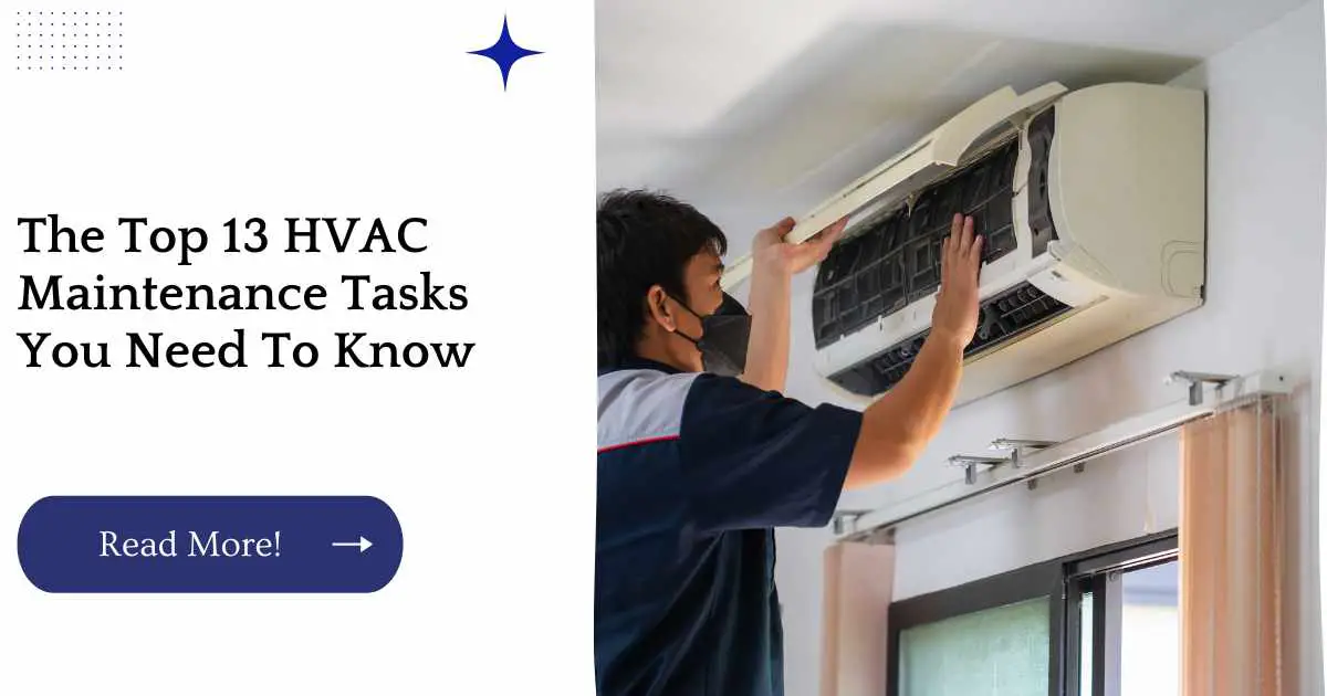 The Top 13 HVAC Maintenance Tasks You Need To Know