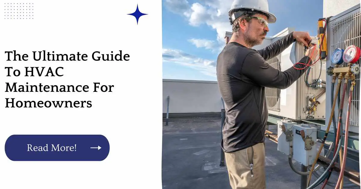 The Ultimate Guide To HVAC Maintenance For Homeowners