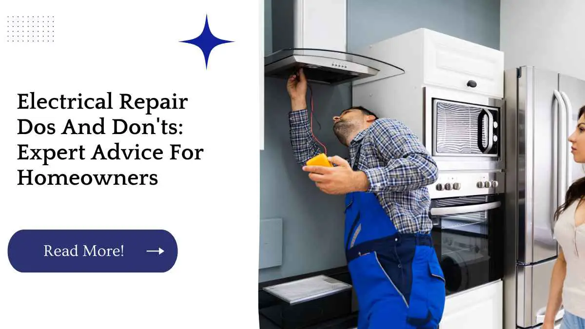 Electrical Repair Dos And Don'ts: Expert Advice For Homeowners