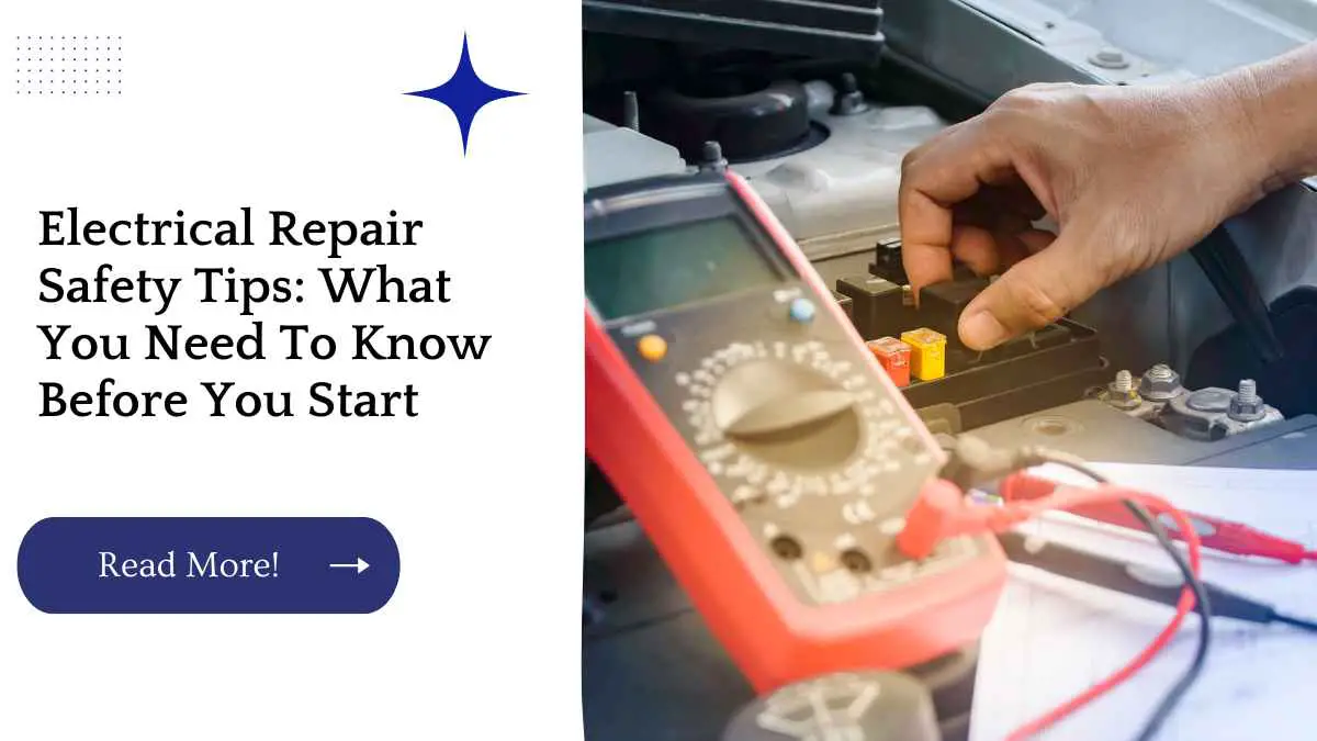 Electrical Repair Safety Tips: What You Need To Know Before You Start